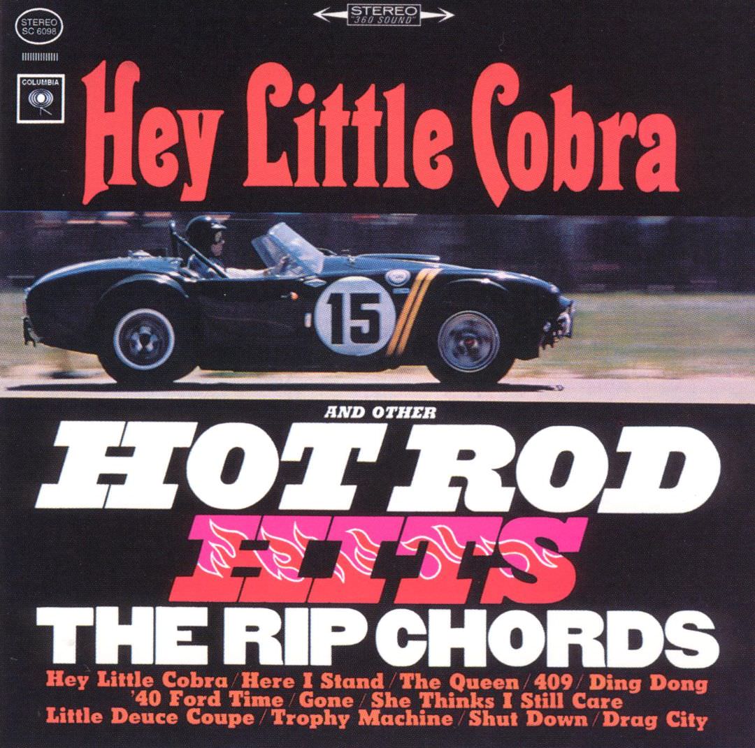 The Rip Chords: Hey Little Cobra And Other Hot Rod Hits cover