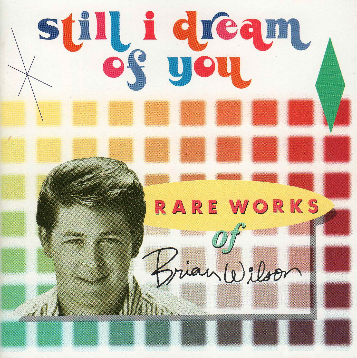 Still I Dream Of You: Rare Works Of Brian Wilson cover