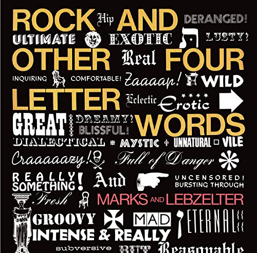 Marks And Lebzelter: Rock And Other Four Letter Words cover