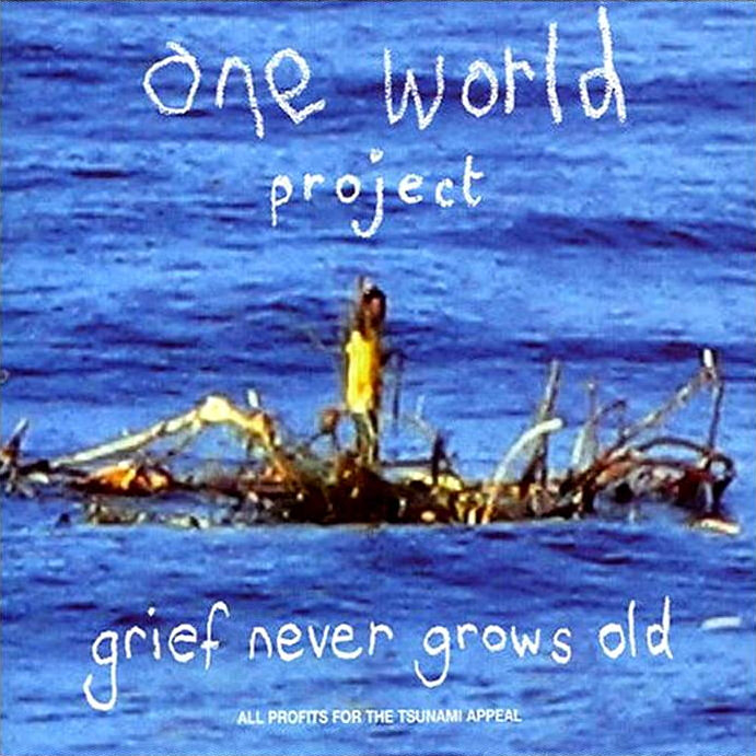 One World Project: Grief Never Grows Old cover