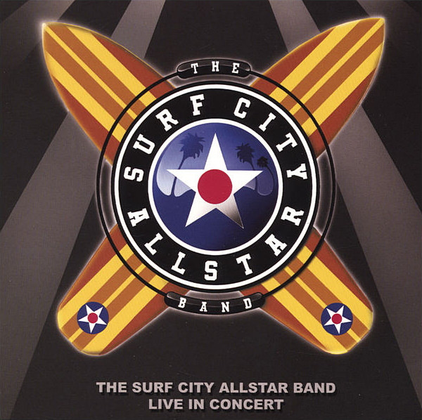 The Surf City Allstar Band: Live In Concert cover