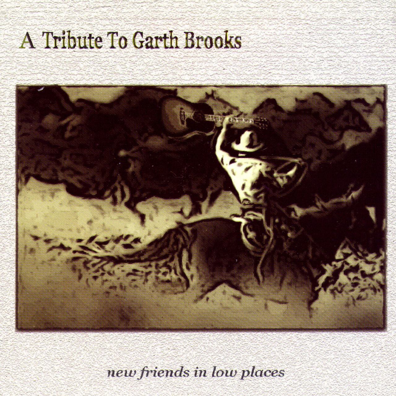 New Friends In Low Places: A Tribute To Garth Brooks cover